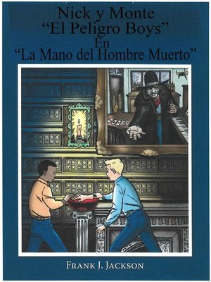 cover image of Nick Y Monte "El Peligro Boys" En "La Mano del Hombe Muerto
